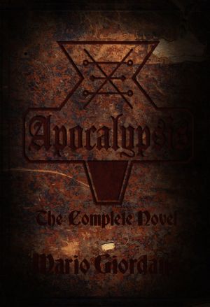 [Apocalypsis 01] • Apocalypsis · the Complete Novel